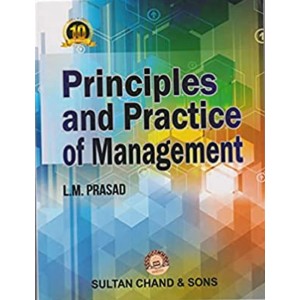 Sultan Chand & Son's Principles and Practice of Management by L. M. Prasad